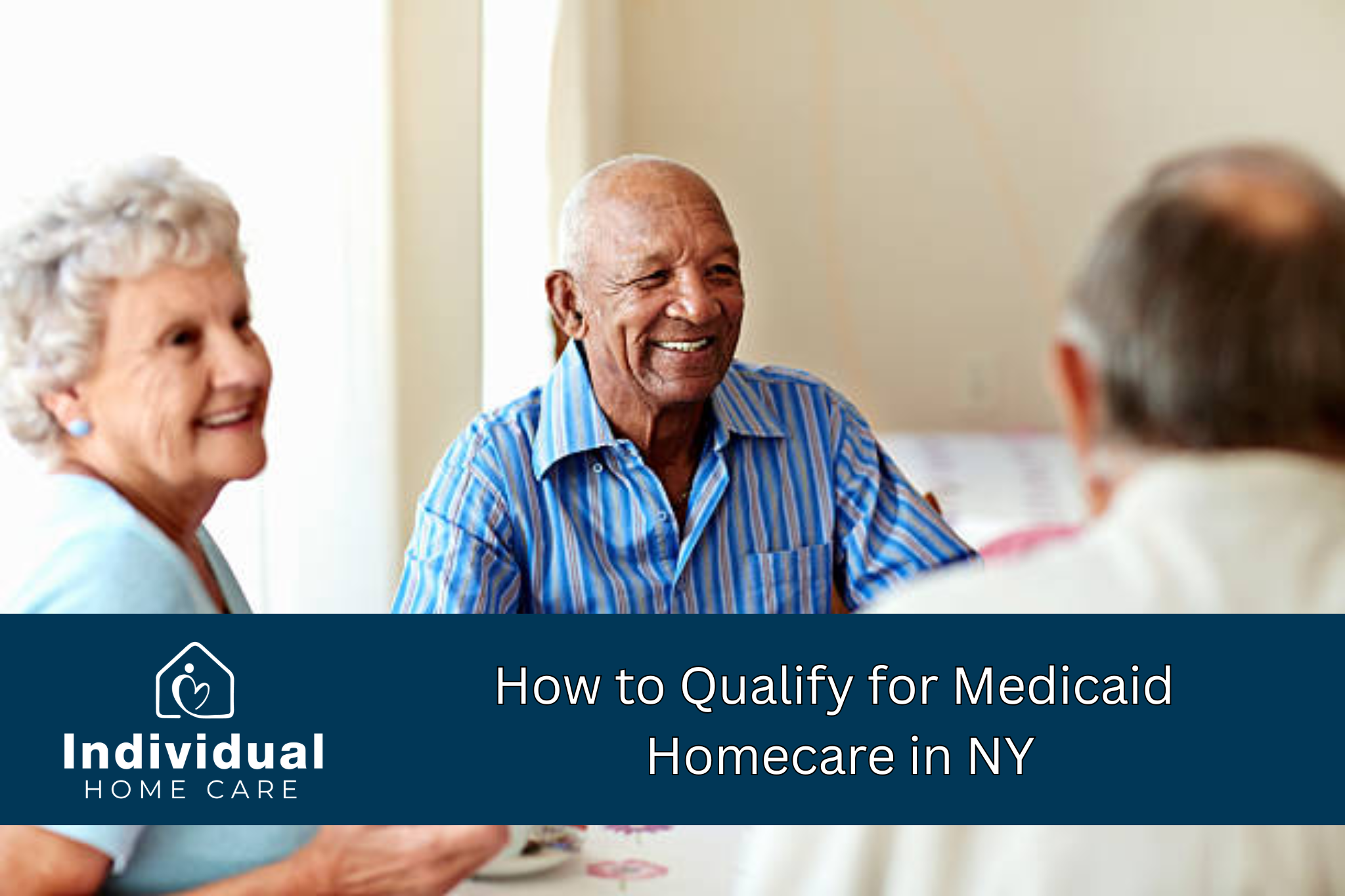 How to Qualify for Medicaid Homecare in NY