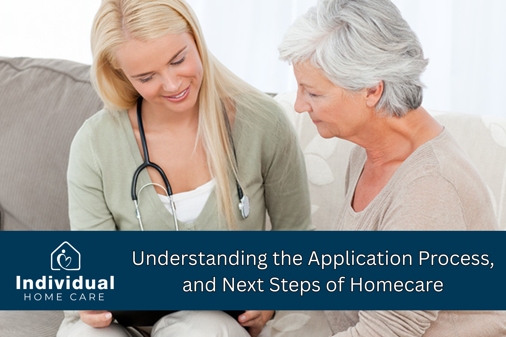 Understanding the Application Process, Income Guidelines, and Next Steps of Homecare
